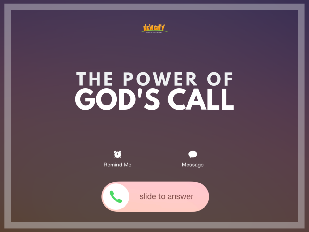 The Power of God\'s Call