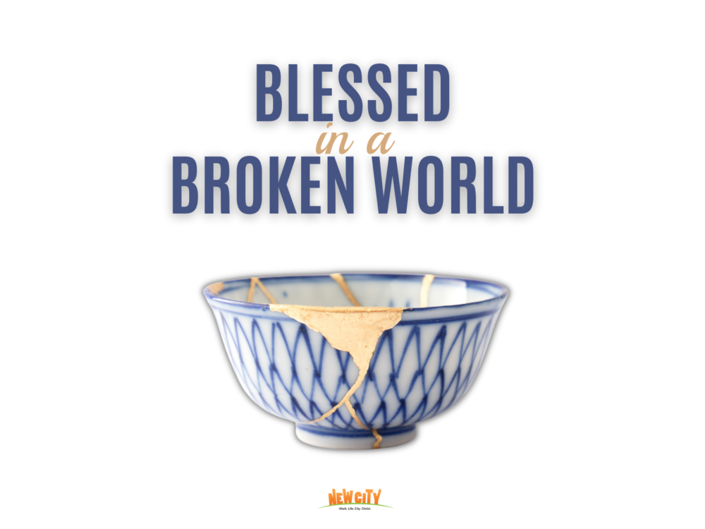 Blessed In A Broken World