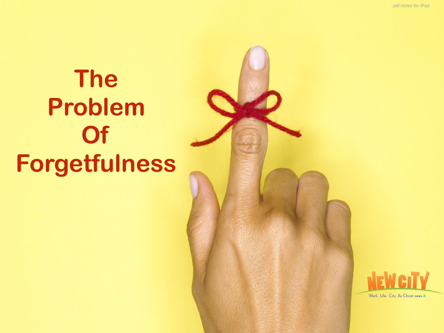 The Problem Of Forgetfulness