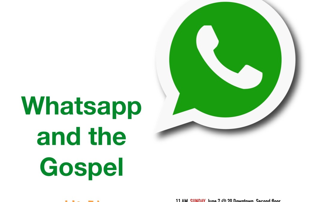 Whatsapp And The Gospel