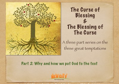 Part 2 – Why And How We Put God To The Test