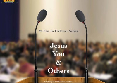 Part 4 – Jesus, You & Others
