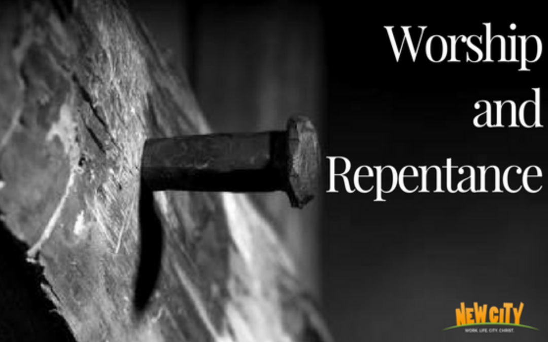 Worship and  Repentance