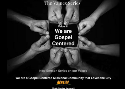 We are Gospel – Centered (Part 1)