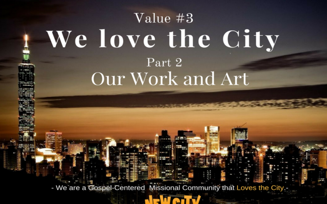 We Love the City (Part 2)