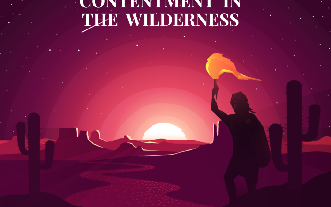 Contentment In The Wilderness