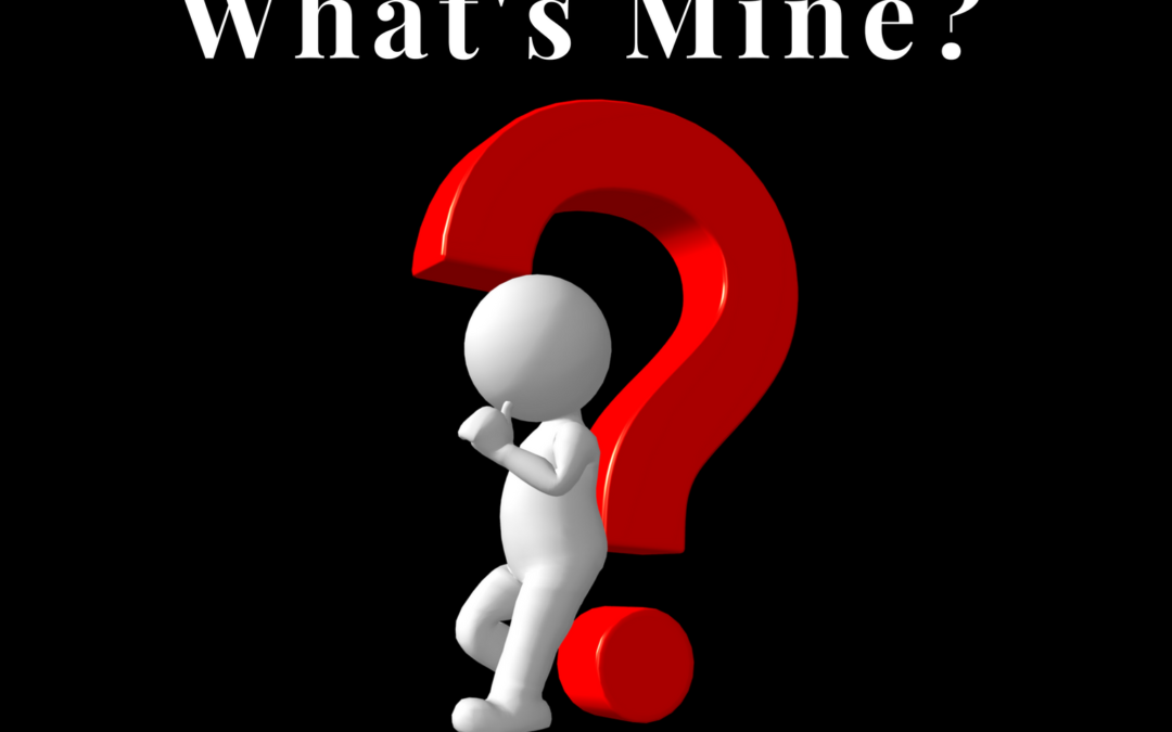 What’s Mine?