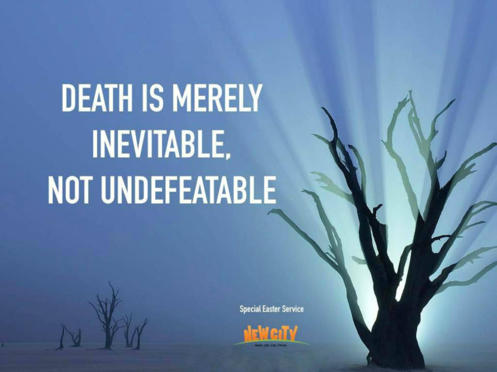 Death is merely inevitable, not undefeatable. Image