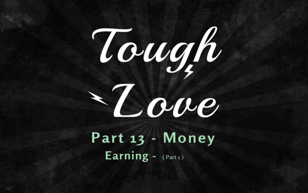 Money – Earning Part 1