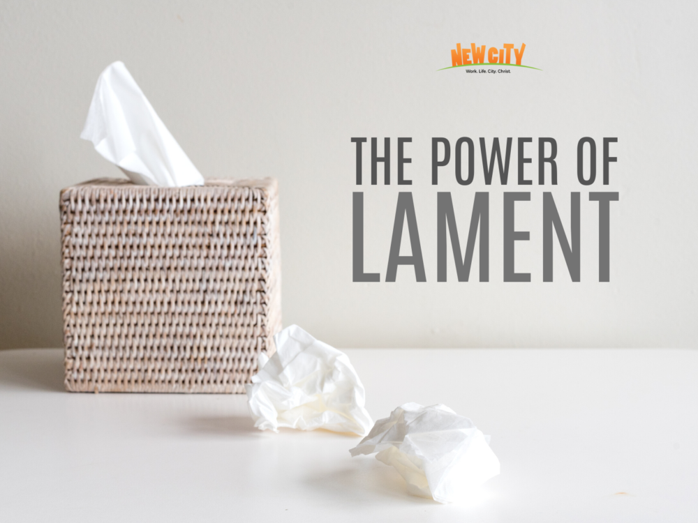The Power of Lament
