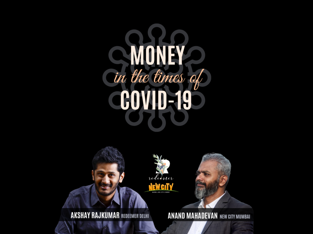 Money in the times of Covid-19: Akshay Rajkumar & Anand Mahadevan