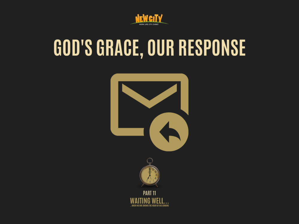 God\'s Grace, Our Response