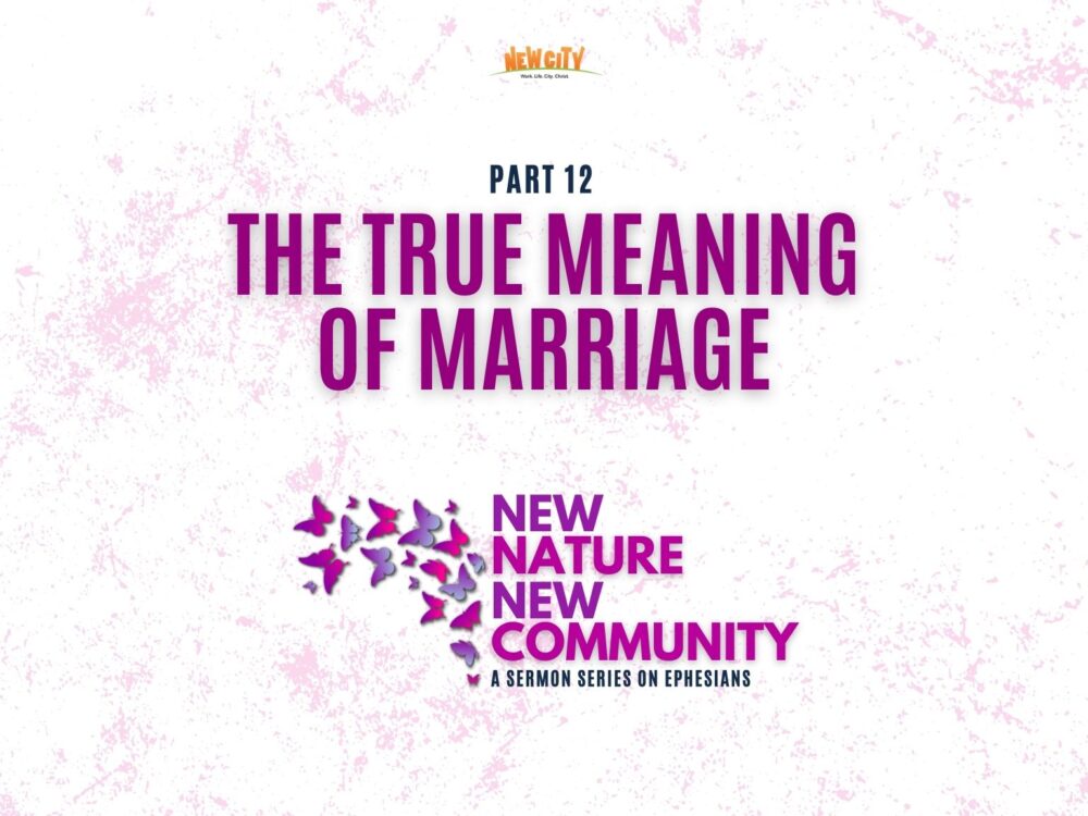 Part 12 - The True Meaning Of Marriage