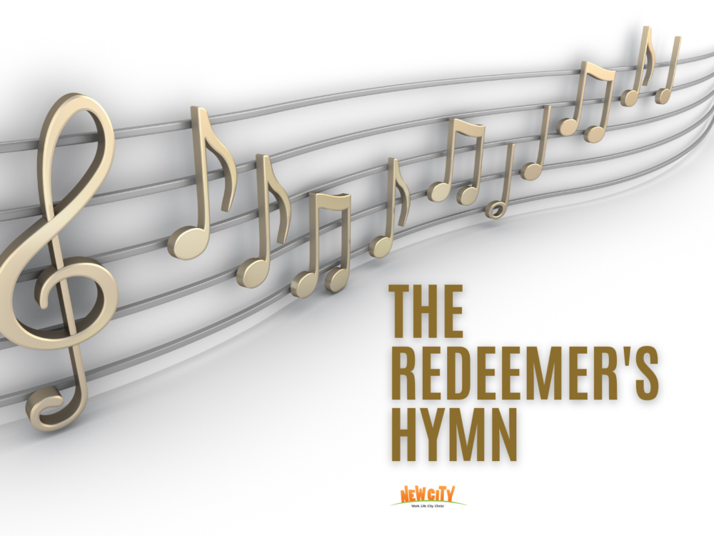 The Redeemer\'s Hymn