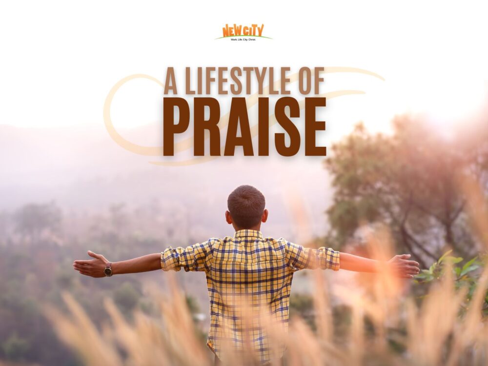 A Lifestyle Of Praise