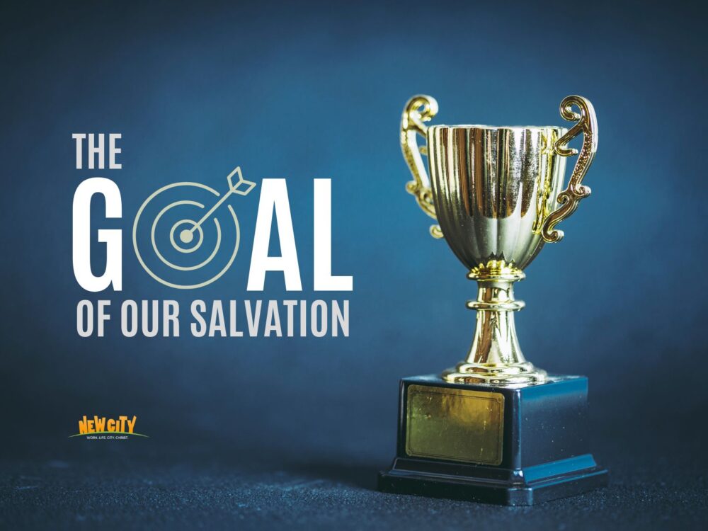 The Goal Of Our Salvation Image