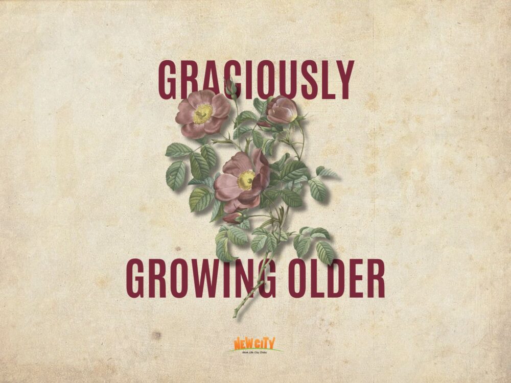 Graciously Growing Older - Akshay Rajkumar