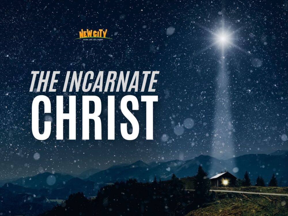 The Incarnate Christ