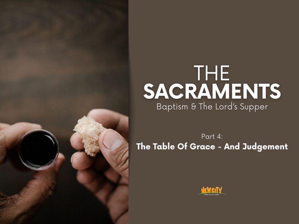 Part 4 - The Table Of Grace - And Judgement