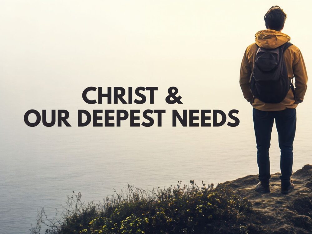 Christ And Our Deepest Desires