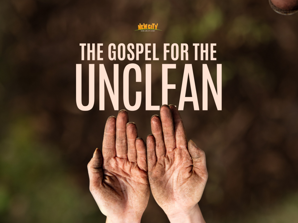 The Gospel For The Unclean