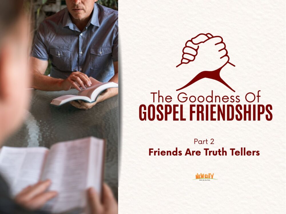 Part 2 - Friends Are Truth Tellers
